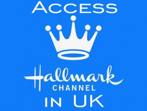 Accecss Hallmark channel in UK