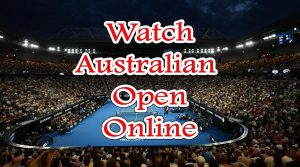 Watch Australian open online