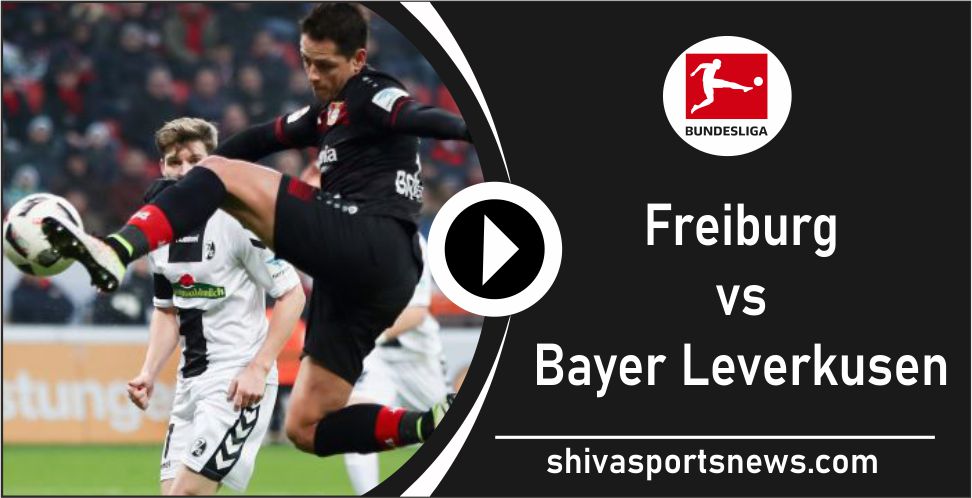 Freiburg vs Bayer Leverkusen