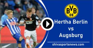 Hertha Berlin vs Augsburg 30 May Bundesliga Live Stream, TV channel info
