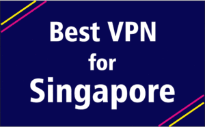best vpn for singapore