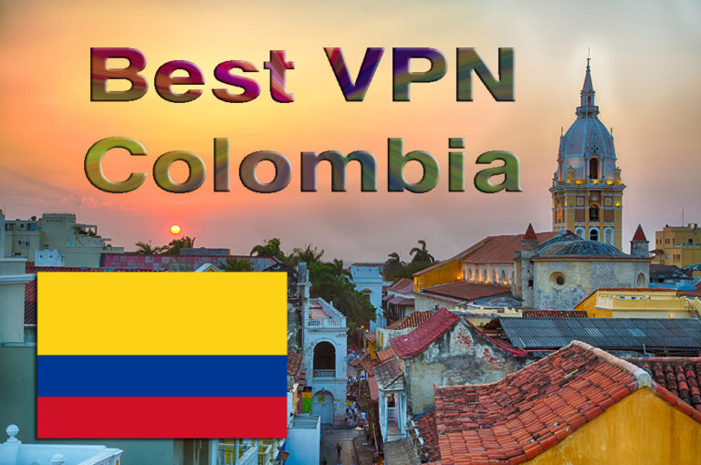 Best VPN for Colombia – Get a Colombian IP Address in 2021 (Easiest way)