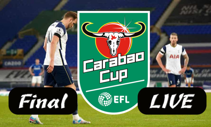 How To Live Stream Efl Carabao Cup Final 2021 Free Man City Vs