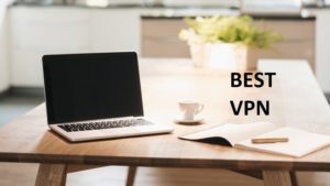 Work From Home Best VPN