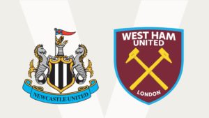 Newcastle vs West Ham today game