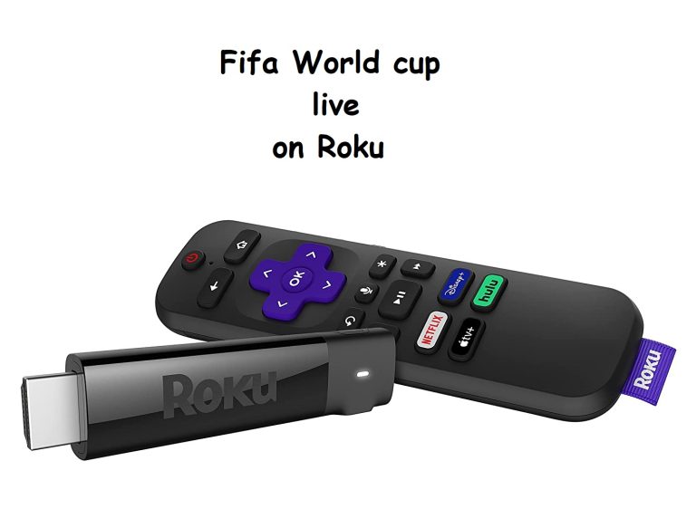 How to Watch Fifa World Cup 2022 Live on Roku