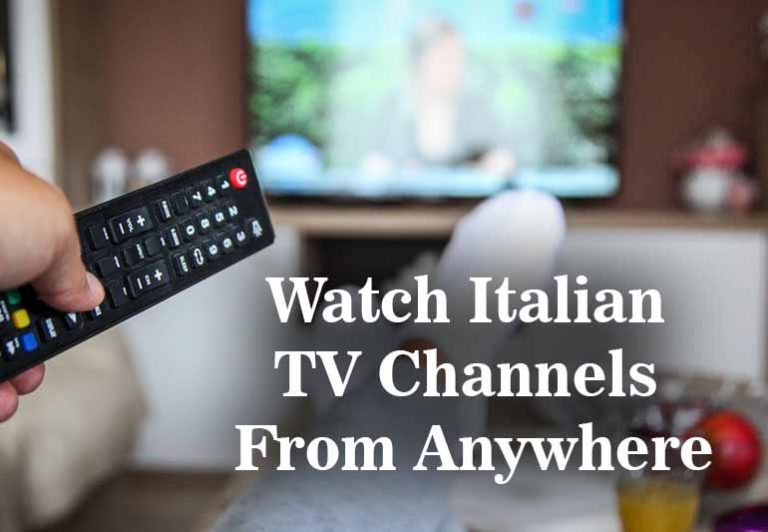 How to Watch Italian TV Channels From Anywhere Shiva Sports News