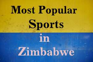Top 3 Most Popular Sports in Zimbabwe
