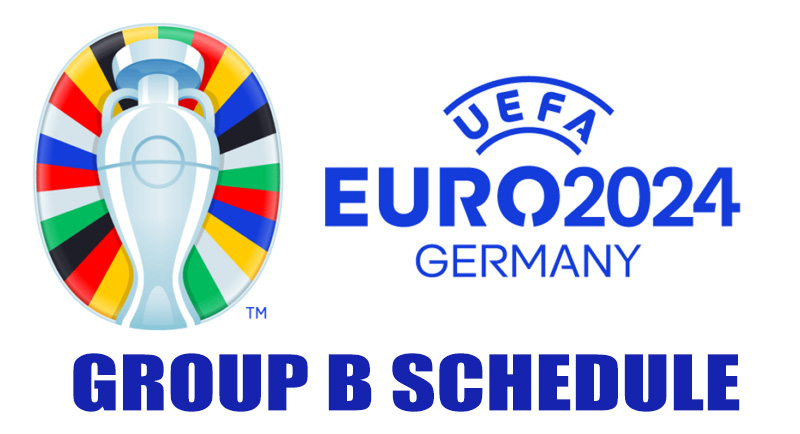 euro 2024 group b schedule