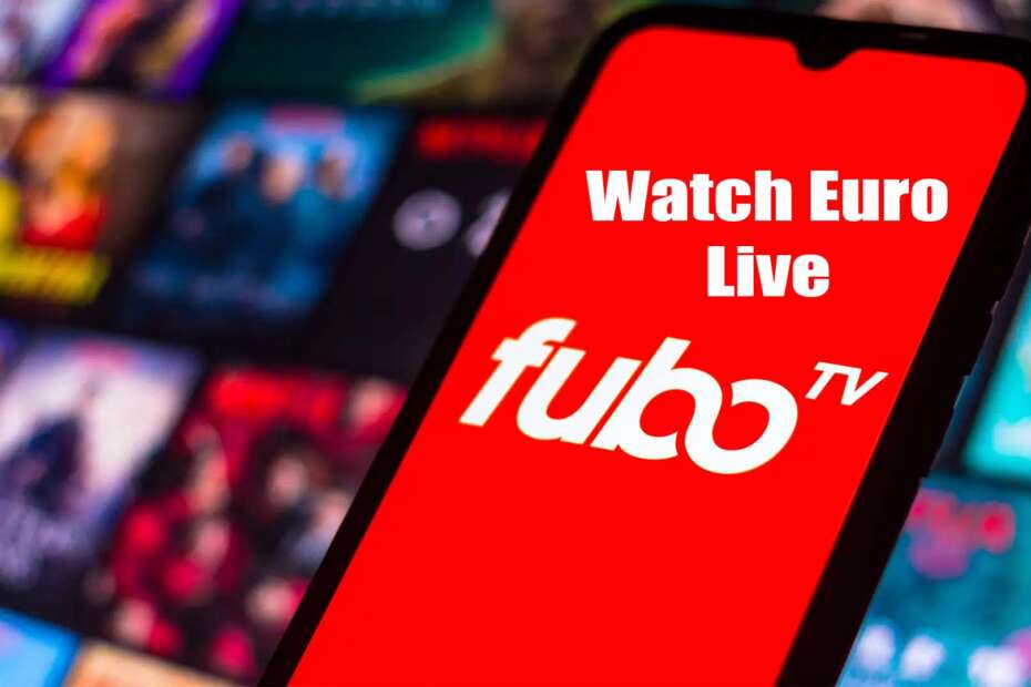 watch euro 2024 live on fubo tv