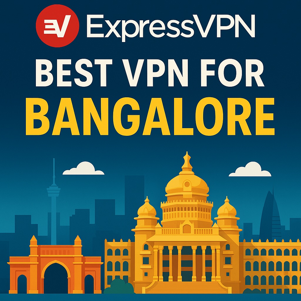expressvpn is best vpn for bangalore ExpressVPN Bangalore Review: Is It the Best VPN for You?